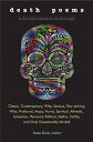 Death Poems: Classic, Contemporary, Witty, Serious, Tearjerking, Wise, Profound, Angry, Funny, Spiri DEATH POEMS Russ Kick