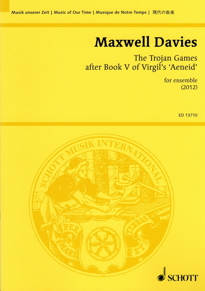 【輸入楽譜】マクスウェル=ディヴィス, Peter: ウェルギリウスのアエネーイス第5巻より 「トロイの木馬」 Op.321(2019年): スタディ・スコア