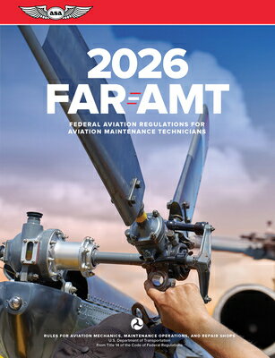Far-Amt 2026: Federal Aviation Regulations for Aviation Maintenance Technicians FAR-AMT 2026 202..