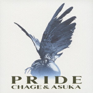 PRIDE [ CHAGE and ASKA ]