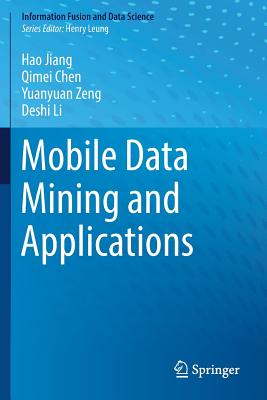 Mobile Data Mining and Applications
