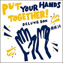 Put Your Hands Together! Deluxe Box [ 斎藤誠 ]