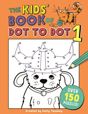 The Kids 039 Book of Dot to Dot 1 KIDS BK OF DOT TO DOT 1 （Buster Puzzle Books） Emily Golden Twomey