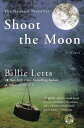 Shoot the Moon SHOOT THE MOON Billie Letts