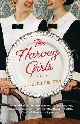 The Harvey Girls HARVEY GIRLS [ Juliette Fay ]