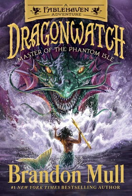 Master of the Phantom Isle: A Fablehaven Adventure MASTER OF THE PHANTOM ISLE （Dragonwatch） [ Brandon Mull ]