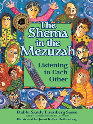 The Shema in the Mezuzah: Listening to Each Other SHEMA IN THE MEZUZAH [ Sandy Eisenberg Sasso ]