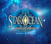 STAROCEAN 5 -Integrity and Faithlessness- Original Soundtrack