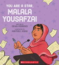 You Are a Star, Malala Yousafzai STAR YOUSAFZA [ Dean Robbins ]