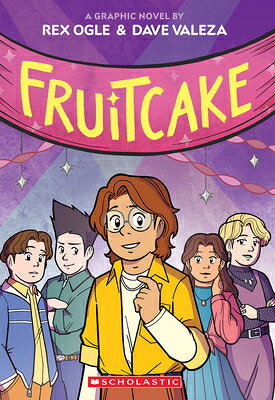 Fruitcake: A Graphic Novel (Four Eyes #3) FRUITCAKE A GRAPHIC NOVEL (FOU 