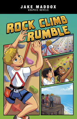 Rock Climb Rumble ROCK CLIMB RUMBLE （Jake Maddox Graphic Novels） [ Jake Maddox ]