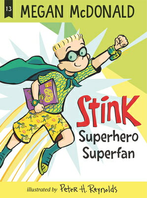 Stink: Superhero Superfan STINK SUPERHERO SUPERFAN （Stink） 