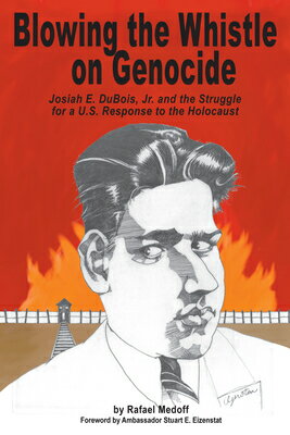 楽天楽天ブックスBlowing the Whistle on Genocide: Josiah E. Dubois, Jr. and the Struggle for a U.S. Response to the H BLOWING THE WHISTLE ON GENOCID （Shofar Supplements in Jewish Studies） [ Rafael Medoff ]