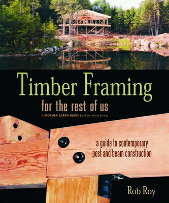 A manual for all without traditional skills who want to build with timber framing.