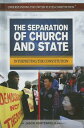 The Separation of Church and State: Interpreting the Constitution SEPARATION OF ...