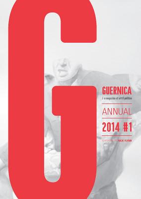 Guernica: Annual 2014 #1 GUERNICA （Guernica Books） [ Nick Flynn ]