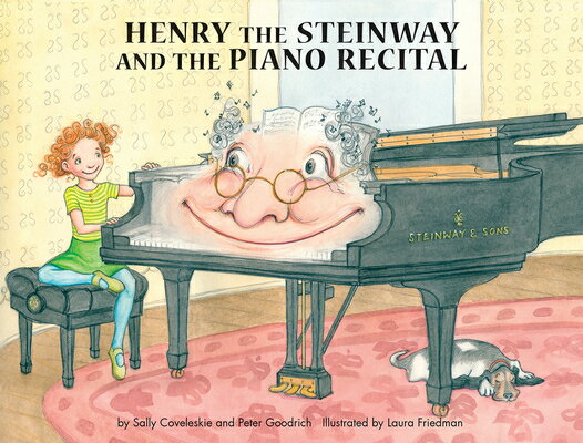 Henry the Steinway and the Piano Recital HENRY THE STEINWAY & THE PIANO 