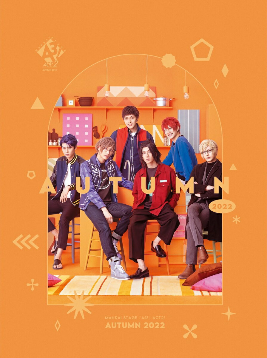 MANKAI STAGE『A3!』ACT2! ～AUTUMN 2022～【Blu-ray】 [ (趣味/教養) ]