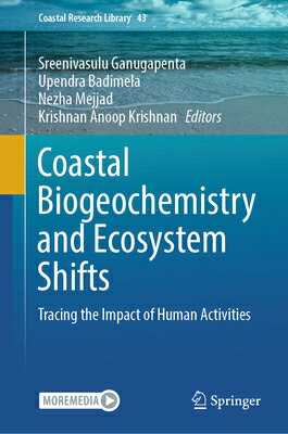 Coastal Biogeochemistry and Ecosystem Shifts: Tracing the Impact of Human Activities COASTAL BIOGEOCHEMISTRY & ECOS （Coastal Research Library） 