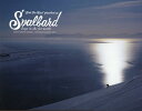 SVALBARD Days in the far north （Ride Earth Photobook） [ 児玉毅 ]