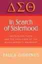 ŷ֥å㤨In Search of Sisterhood: Delta SIGMA Theta and the Challenge of the Black Sorority Movement IN SEARCH OF SISTERHOOD [ Paula J. Giddings ]פβǤʤ3,168ߤˤʤޤ