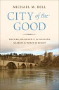 City of the Good: Nature, Religion, and the Anci