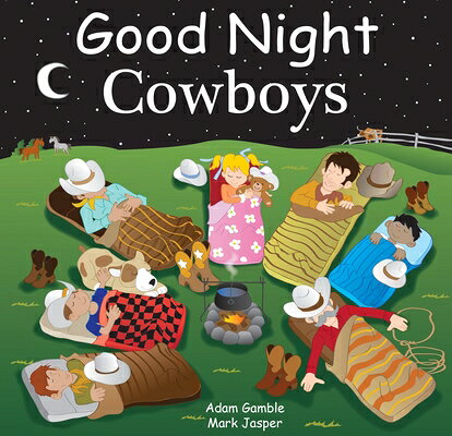 Good Night Cowboys GOOD NIGHT COWBOYS （Good Night Our World） [ Adam Gamble ]