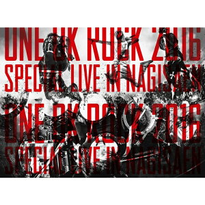 LIVE DVD『ONE OK ROCK 2016 SPECIAL LIVE IN NAGISAEN』 [ ONE OK ROCK ]