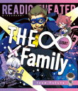 リーディックシアター THE∞×Family team.Future【…