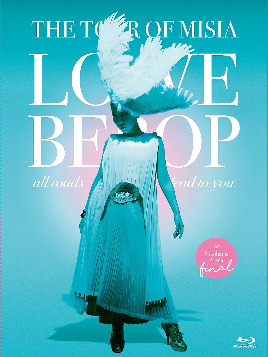 THE TOUR OF MISIA LOVE BEBOP all roads lead to you in YOKOHAMA ARENA FinalBlu-ray [ MISIA ]