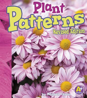 Plant Patterns PLANT PATTERNS REV/E （Finding Patterns） [ Nathan Olson ]