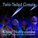 【輸入盤】Twin Tailed Comets [ Craig Nuttycombe ]