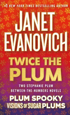 Twice the Plum: Two Stephanie Plum Between the Numbers Novels (Plum Spooky, Visions of Sugar Plums)