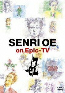 SENRI OE on Epic-TV eZ [ 大江千里 ]