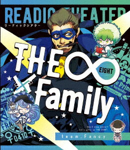 リーディックシアター THE∞×Family team.Fancy【Blu-ray】