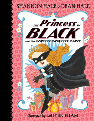 The Princess in Black and the Perfect Princess Party PRINCESS IN BLACK & THE PERFEC （Princess in Black） 