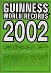 ギネス・ワールド・レコーズ　2002