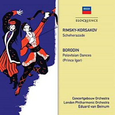 【輸入盤】リムスキー＝コルサコフ：シェエラザード、ボロディン：だったん人の踊り エドゥアルド・ヴァン・ベイヌム＆コンセルトヘボウ管弦楽団、
