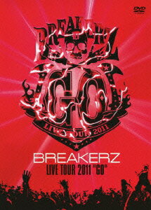 BREAKERZ LIVE TOUR 2011 GO [ BREAKERZ ]