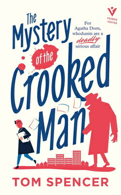 The Mystery of the Crooked Man MYST OF THE CROOKED MAN （Pushkin Vertigo） [ Tom Spencer ]