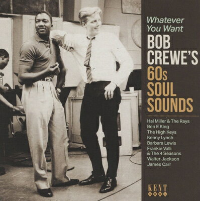 【輸入盤】Whatever You Want-bob Crewe's 60s Soul Sounds