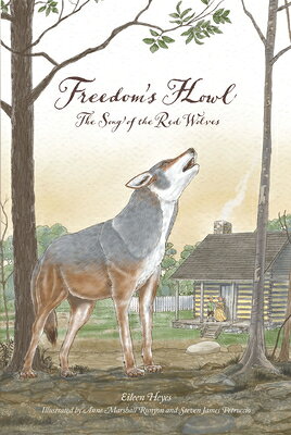 Freedom's Howl: Song of the Red Wolves FREEDOMS HOWL 