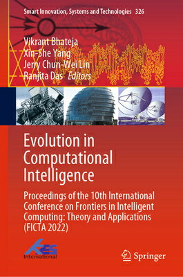 Evolution in Computational Intelligence: Proceedings of the 10th International Conference on Frontie EVOLUTION IN COMPUTATIONAL INT （Smart Innovation, Systems and Technologies） [ Vikrant Bhateja ]