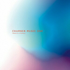 CHAMBER MUSIC ONE