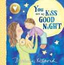 You Are My Kiss Good Night YOU ARE MY KISS GOOD NIGHT （Marianne Richmond） Marianne Richmond