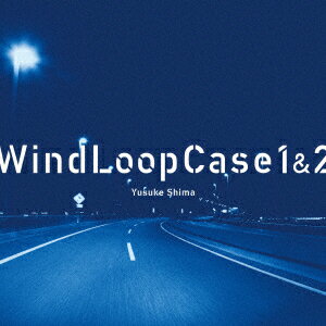 Wind Loop Case 1&2