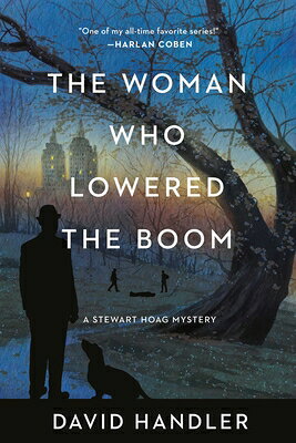 The Woman Who Lowered the Boom WOMAN WHO LOWERED THE BOOM （Stewart Hoag Mysteries） [ David Handler ]