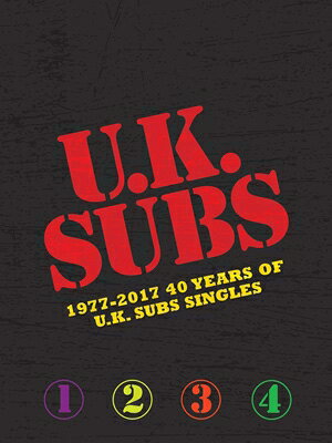 【輸入盤】1977-2017: 40 Years Of Uk Subs Singles