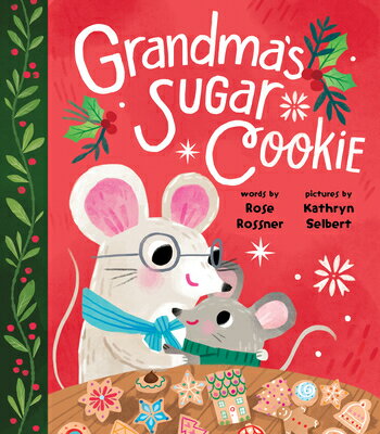 Grandma's Sugar Cookie GRANDMAS SUGAR COOKIE [ Rose Rossner ]