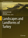 Landscapes and Landforms of Turkey LANDSCAPES & LANDFORMS OF TURK (World Geomorp...